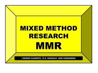 MIXED METHOD RESEARCH MMR