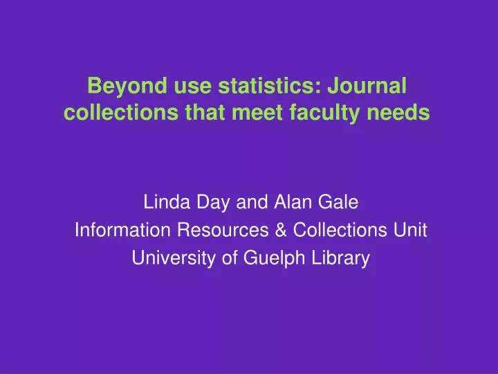 beyond use statistics journal collections that meet faculty needs