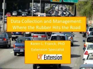 Data Collection and Management: Where the Rubber Hits the Road