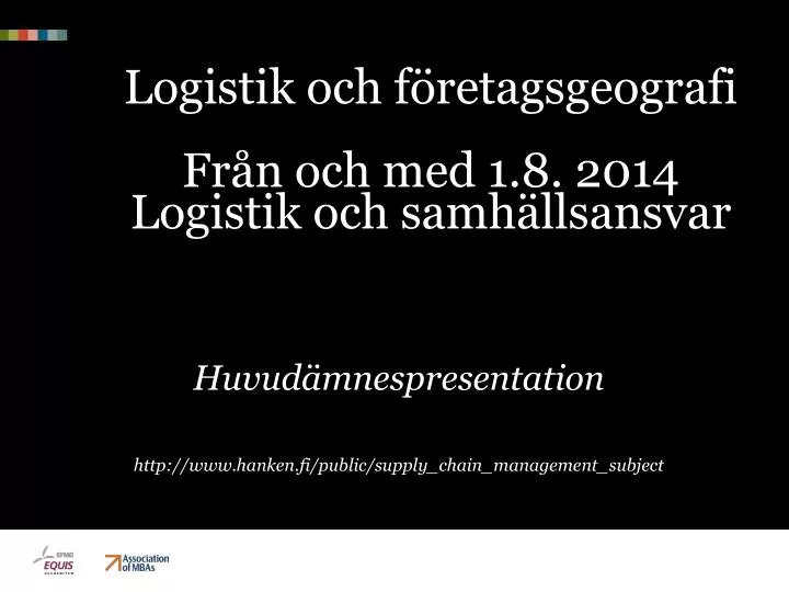 logistik och f retagsgeografi fr n och med 1 8 2014 logistik och samh llsansvar