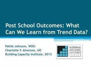 Post School Outcomes: What Can We Learn from Trend Data?