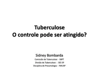 tuberculose o controle pode ser atingido