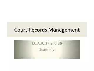 Court Records Management