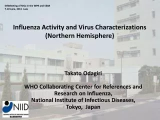 Influenza Activity and Virus Characterizations (Northern Hemisphere)