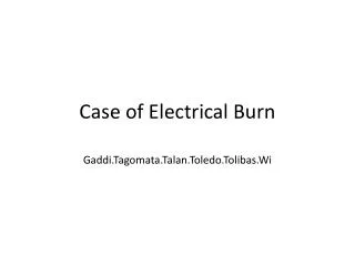 Case of Electrical Burn