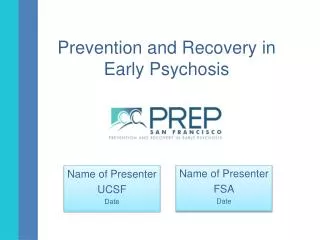 Prevention and Recovery in Early Psychosis