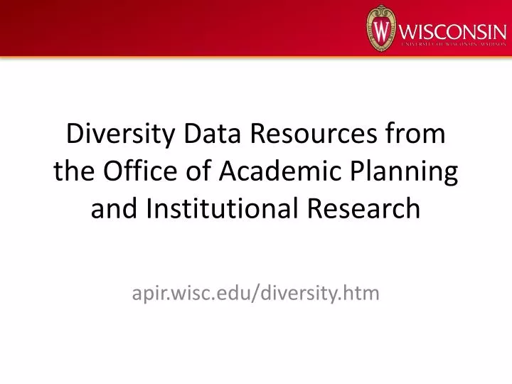 diversity data resources from the office of academic planning and institutional research