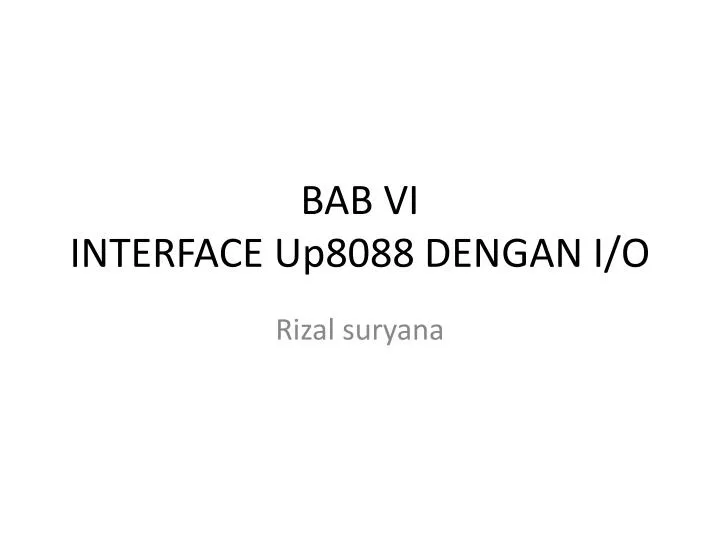 bab vi interface up8088 dengan i o