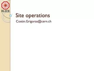 Site operations