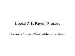 Liberal Arts Payroll Process