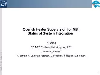 Quench Heater Supervision for MB Status of System Integration