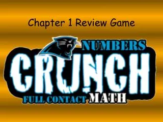 Chapter 1 Review Game