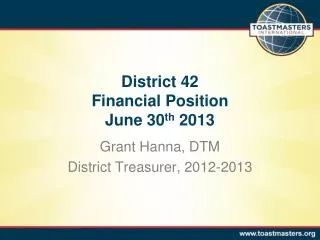 District 42 Financial Position June 30 th 2013
