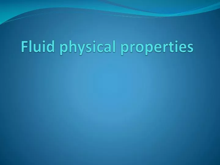 fluid physical properties