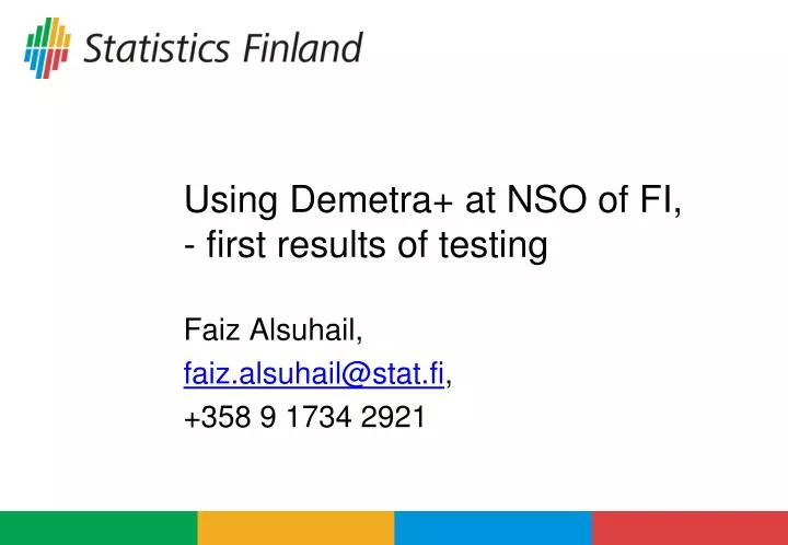 using demetra at nso of fi first results of testing