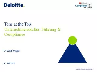 Tone at the Top Unternehmenskultur , Führung &amp; Compliance