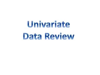 Univariate Data Review