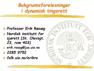 bakgrunnsforelesninger i dynamisk tingsrett