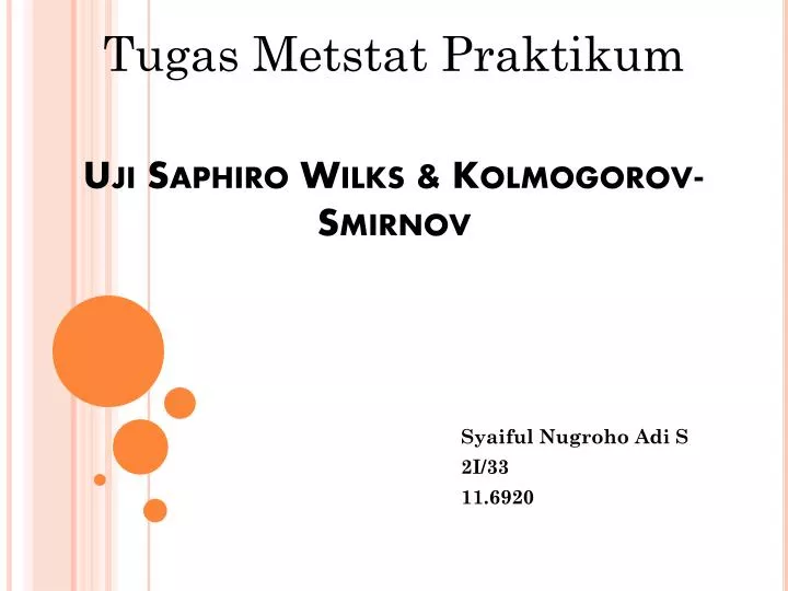 uji saphiro wilks kolmogorov smirnov