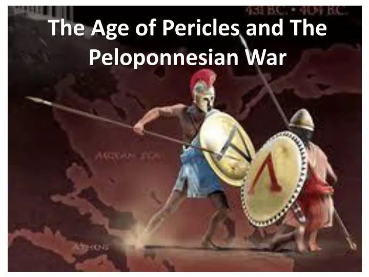 the age of pericles and the peloponnesian war