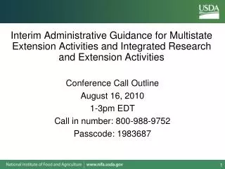 Conference Call Outline August 16, 2010 1-3pm EDT Call in number: 800-988-9752 Passcode : 1983687