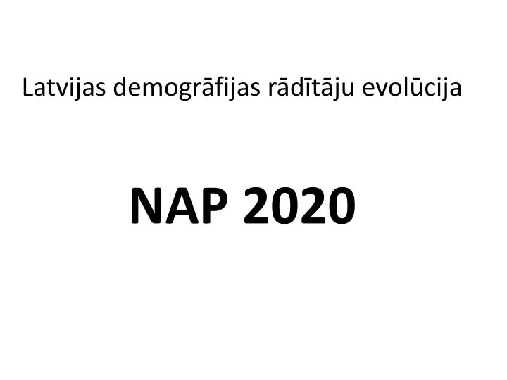 latvijas demogr fijas r d t ju evol cija nap 2020