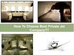 How To Choose Best Private Jet Company - slide 1