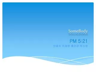 somebody