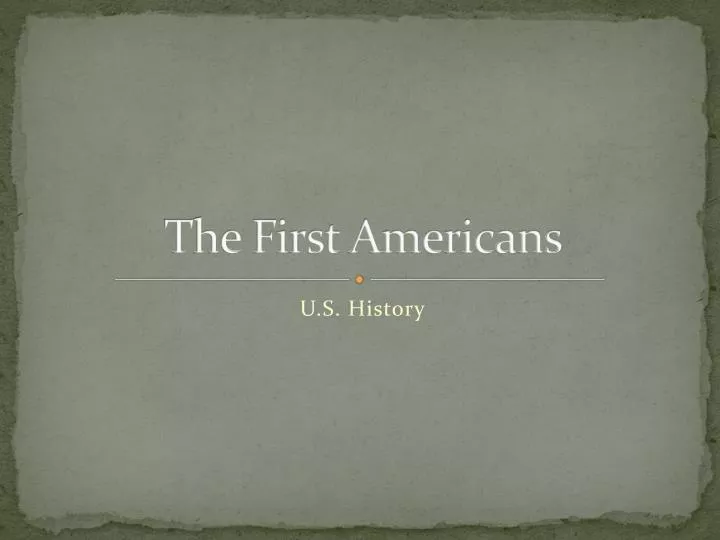 the first americans