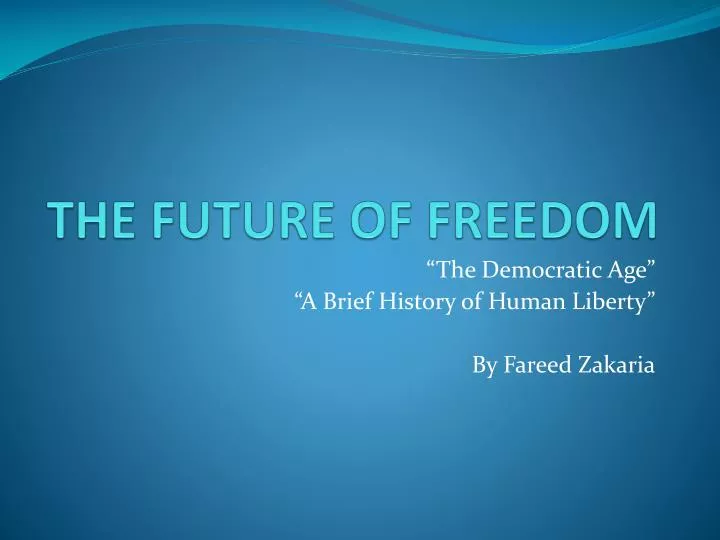 the future of freedom