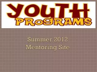 Summer 2012 Mentoring Site