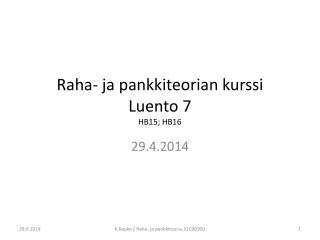 raha ja pankkiteorian kurssi luento 7 hb15 hb16