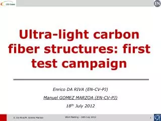 Ultra-light carbon fiber structures: first test campaign