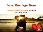 Love Marriage Guru- Love Marriage Specialist