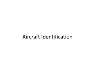 Aircraft Identification