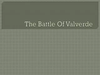 The Battle Of Valverde