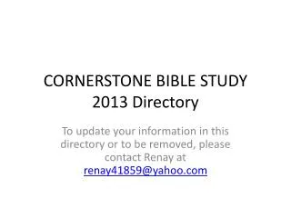 CORNERSTONE BIBLE STUDY 2013 Directory