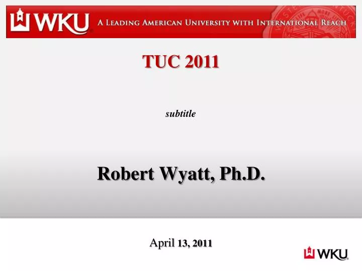 robert wyatt ph d april 13 2011