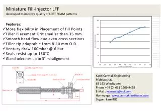 Miniature Fill-Injector LFF developed to improve quality of LOST FOAM patterns