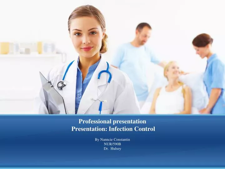 professional presentation presentation infection control