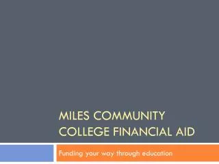 Miles Community College Financial Aid