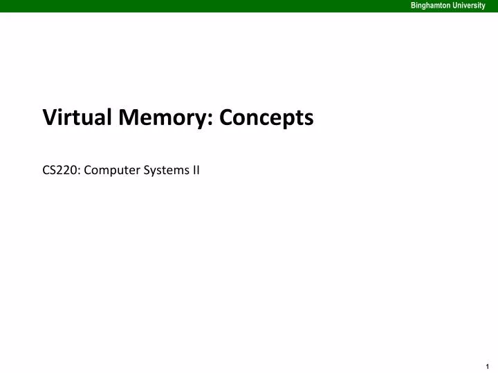 virtual memory concepts cs220 computer systems ii