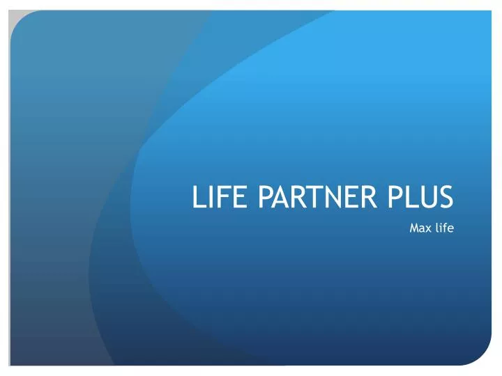 life partner plus