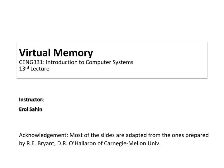 virtual memory ceng331 introduction to computer systems 13 rd lecture