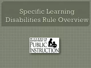 Specific Learning Disabilities Rule Overview