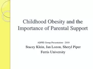 Childhood Obesity and the Importance of Parental Support