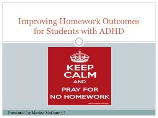 Improving Homework Outcomes for Students with ADHD