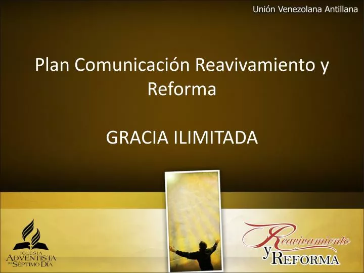 plan comunicaci n reavivamiento y reforma gracia ilimitada