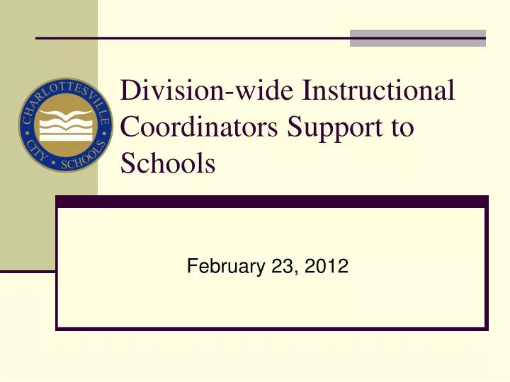 division wide instructional coordinators support to schools