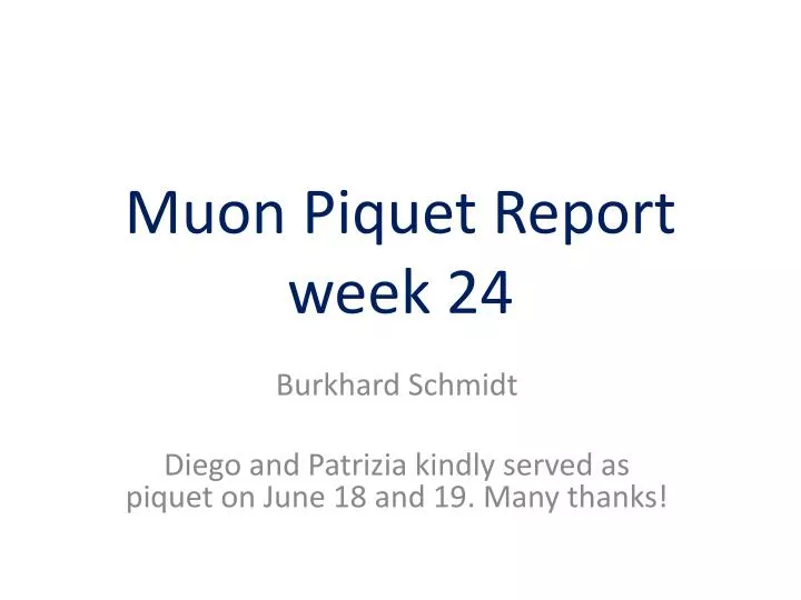 muon piquet report week 24